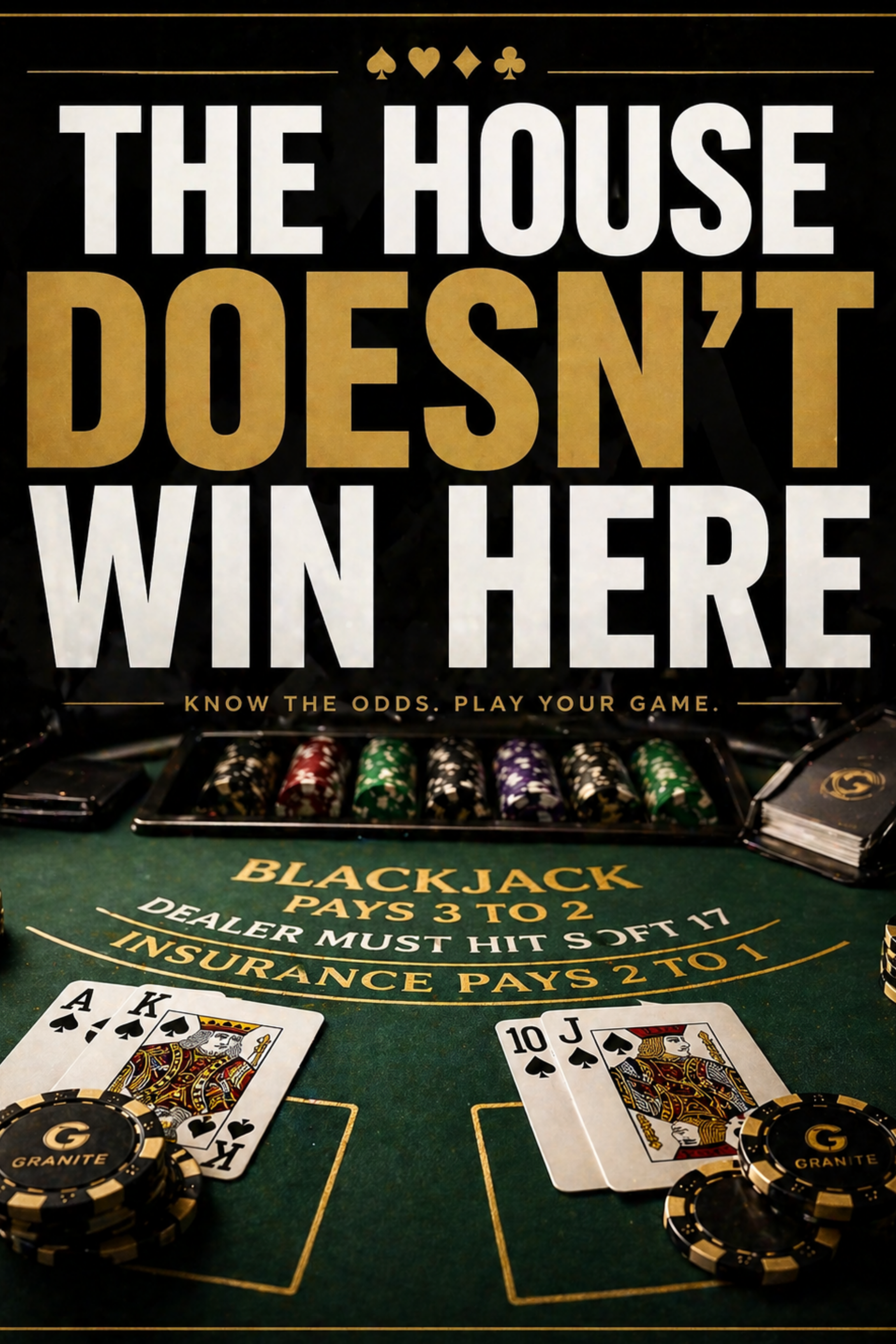The house doesn't win here