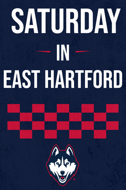 Saturday In East Hartford - UCONN