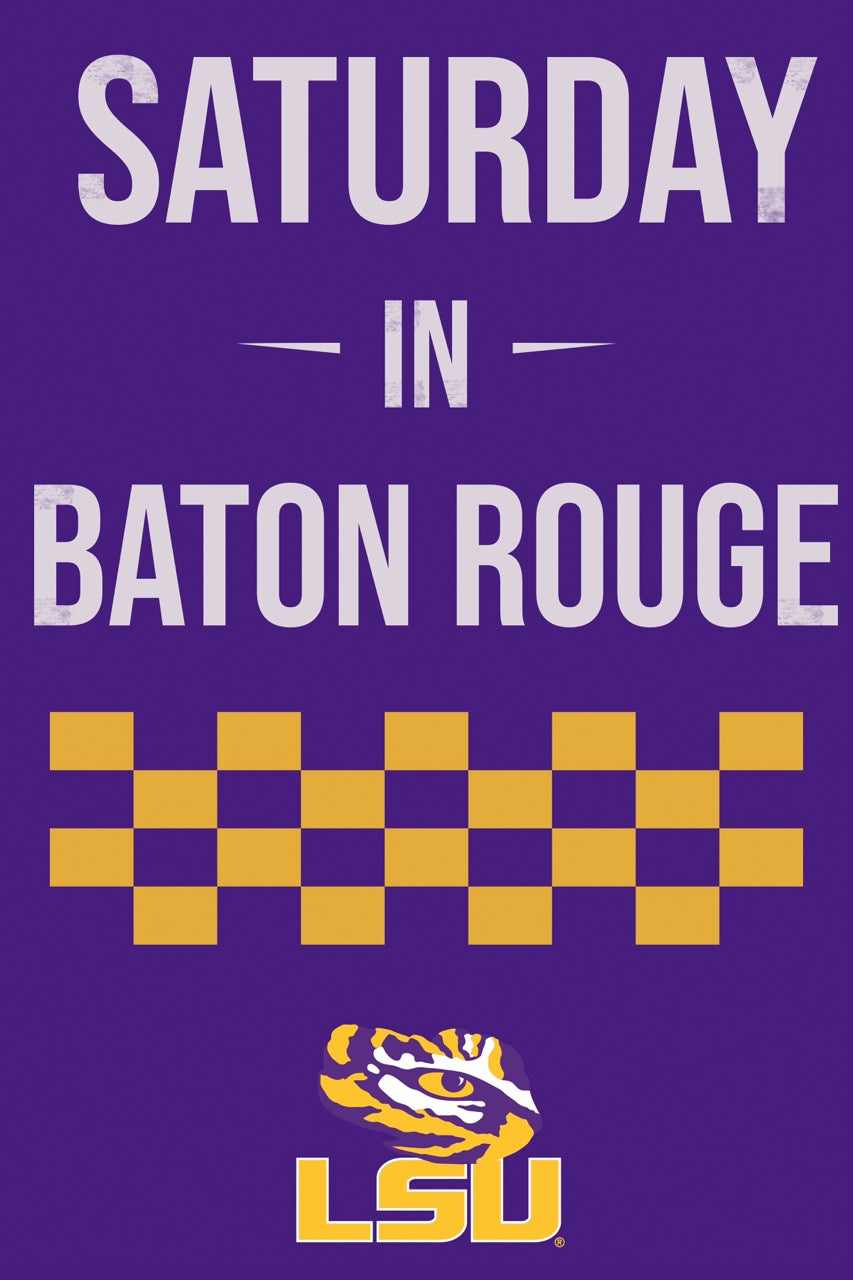Saturday In Baton Rouge - LSU