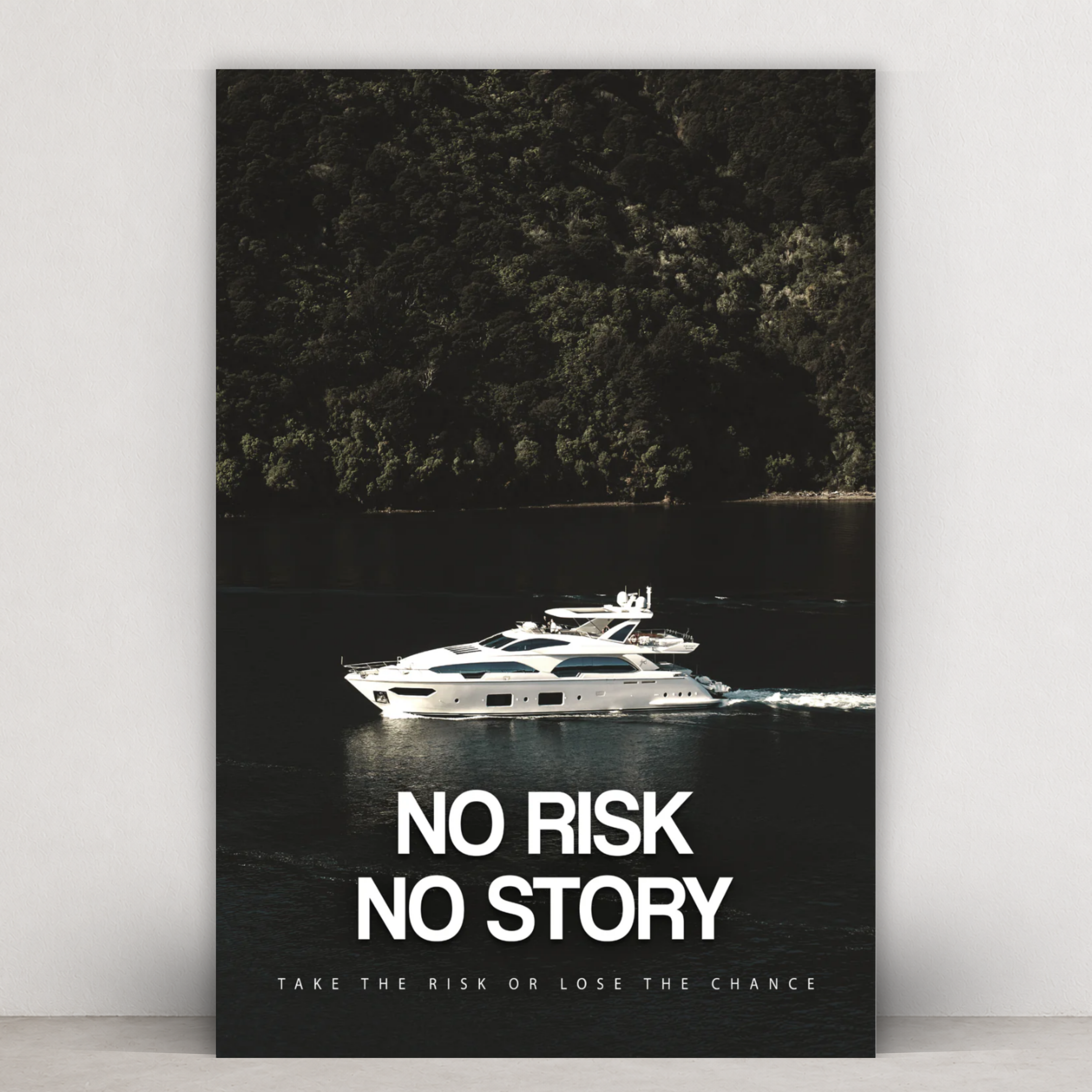NO RISK. NO STORY. - MOTIVATION