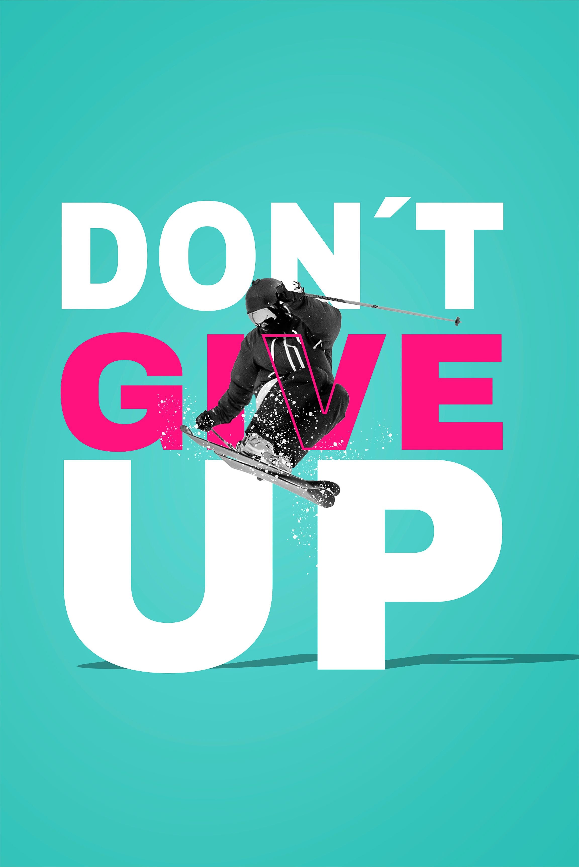 DON'T GIVE UP - SNOWBOARDING