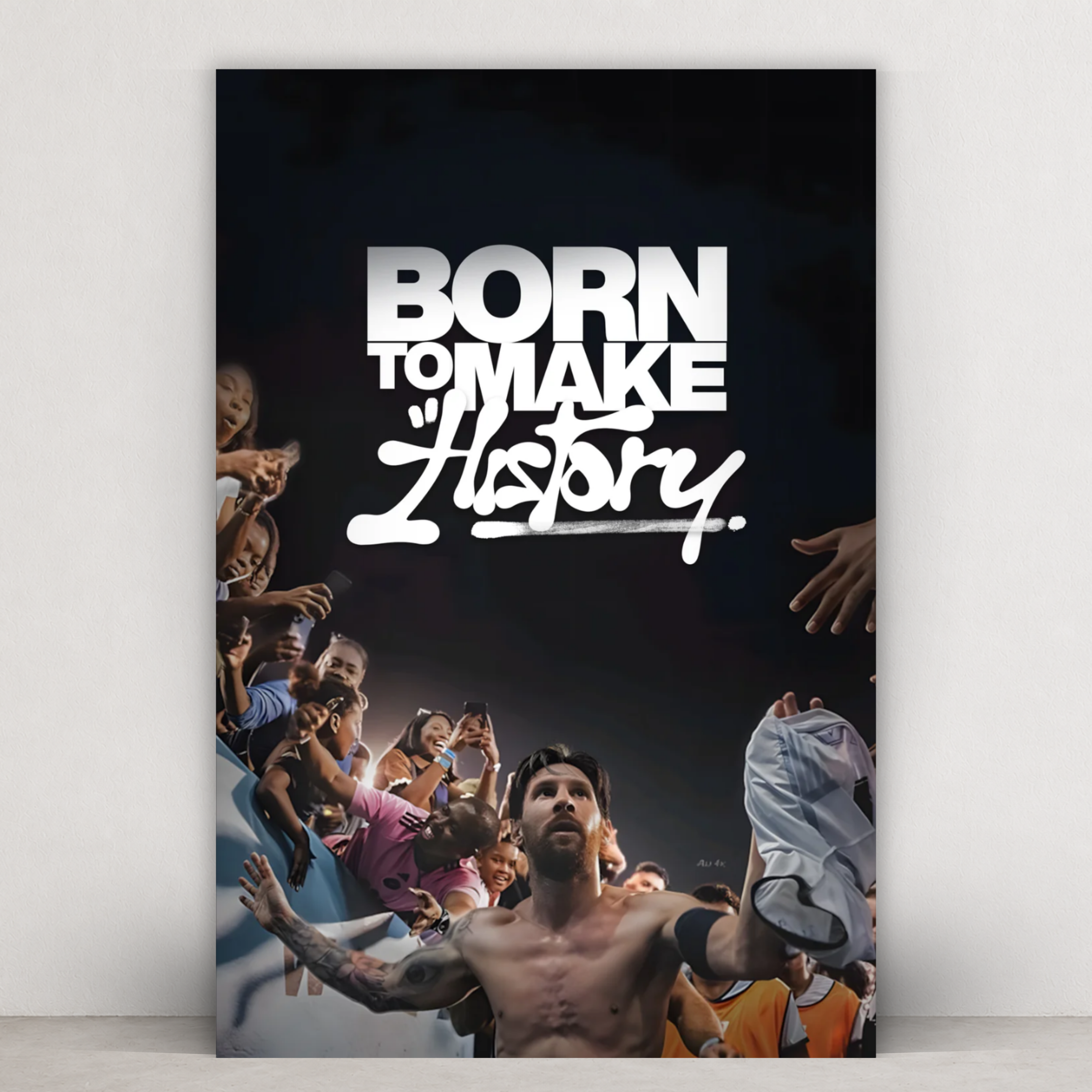 BORN TO MAKE HISTORY.