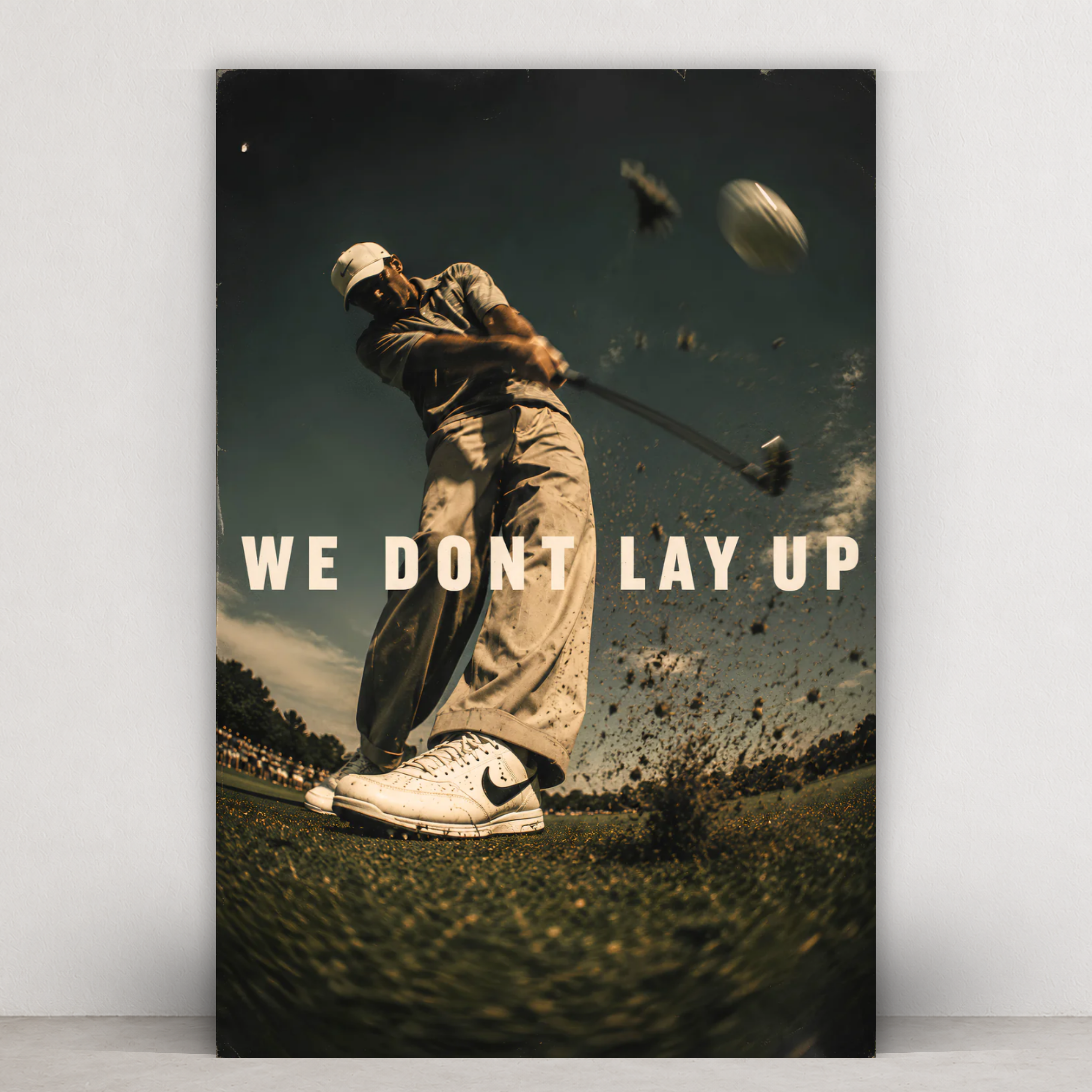 WE DON'T LAY UP