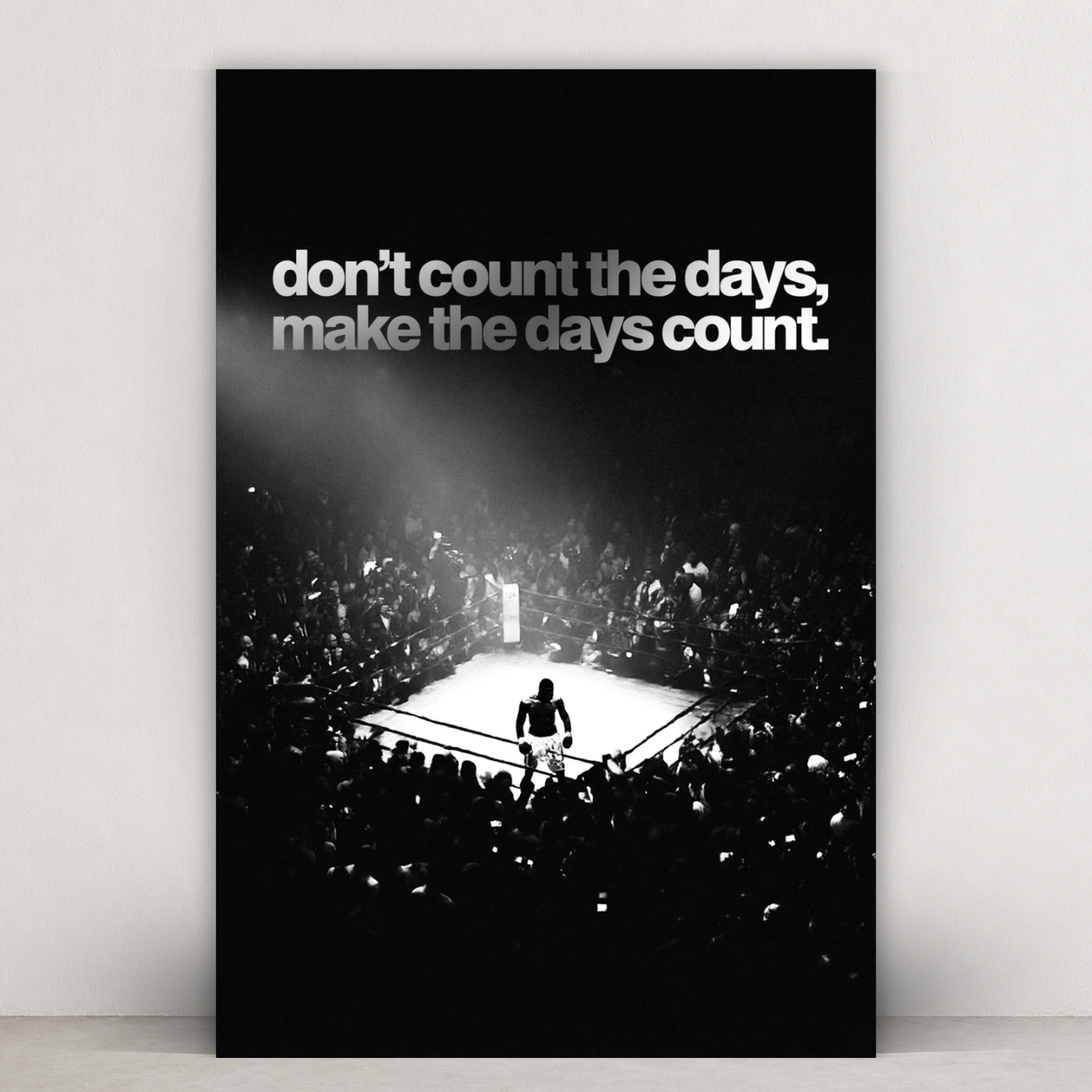MAKE THE DAYS COUNT.
