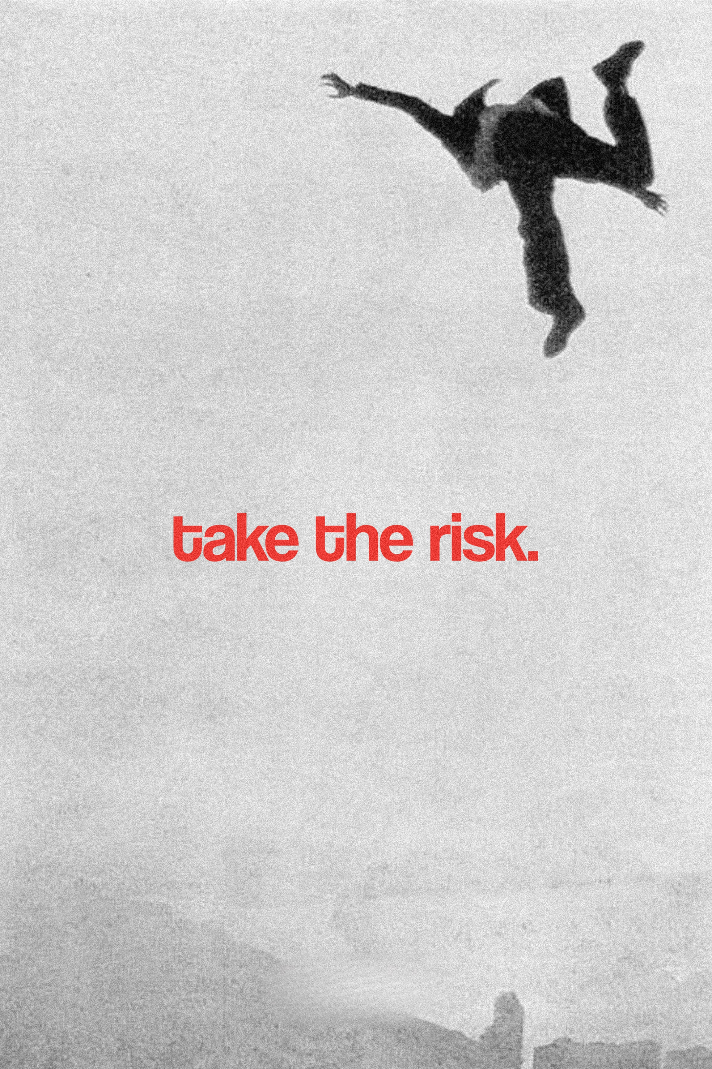 TAKE THE RISK